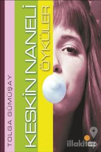 Keskin Naneli Öyküler