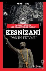 Kesnizani - Irak'ın FETÖ'sü