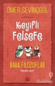 Keyifli Felsefe: Baba Filozoflar