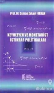 Keynezyen ve Monetarist İstikrar Politikaları