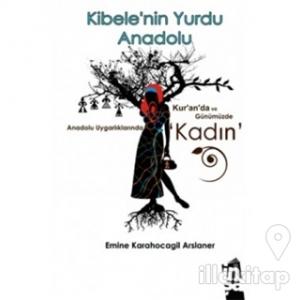 Kibelenin Yurdu Anadolu
