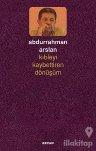 Kıbleyi Kaybettiren Dönüşüm