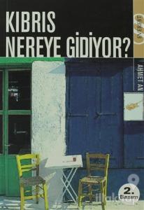 Kıbrıs Nereye Gidiyor?