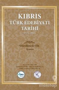 Kıbrıs Türk Edebiyatı Tarihi 4.Cilt (1571 - 2017) (Ciltli)