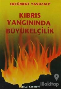 Kıbrıs Yangınında Büyükelçilik
