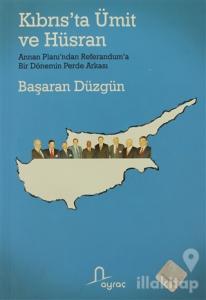 Kıbrıs'ta Ümit ve Hüsran