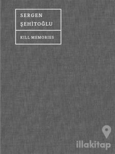 Kill Memories