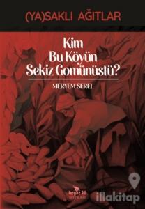 Kim Bu Köyün Sekiz Gomünüstü?