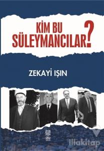 Kim Bu Süleymancılar?