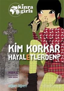 Kim Korkar Hayaletlerden? - Eğlen Öğren Kinra Girls 4