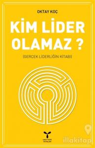 Kim Lider Olamaz?
