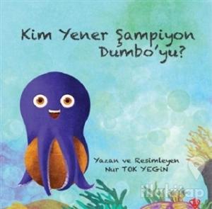 Kim Yener Şampiyon Dumbo'yu?