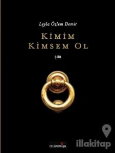 Kimim Kimsem Ol