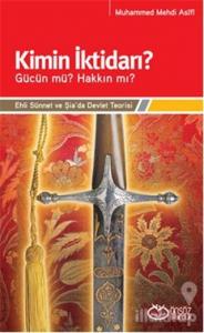 Kimin İktidarı? - Gücün mü? Hakkın mı?