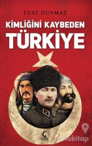 Kimliğini Kaybeden Türkiye