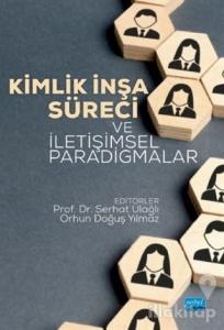 Kimlik İnşa Süreci ve İletişimsel Paradigmalar