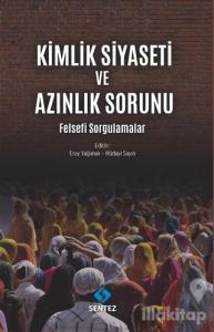 Kimlik Siyaseti ve Azınlık Sorunu