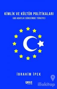 Kimlik ve Kültür Politikaları