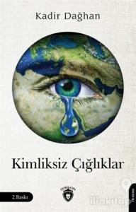 Kimliksiz Çığlıklar