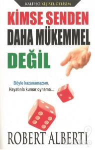 Kimse Senden Daha Mükemmel Değil