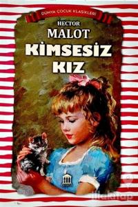 Kimsesiz Kız - Dünya Çocuk Klasikleri