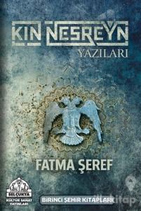 Kin Nesreyn Yazıları