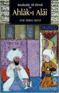 Kınalızade Ali Efendi ve Ahlak-ı Alai