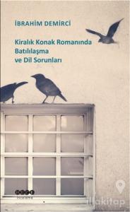 Kiralık Konak Romanında Batılılaşma ve Dil Sorunları