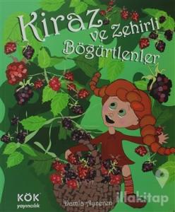 Kiraz ve Zehirli Böğürtlenler