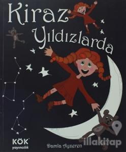 Kiraz Yıldızlarda (Ciltli)