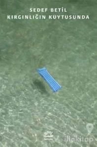 Kırgınlığın Kuytusunda