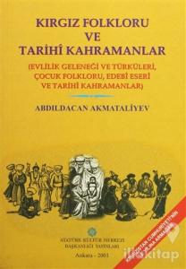 Kırgız Folkloru ve Tarihi Kahramanlar