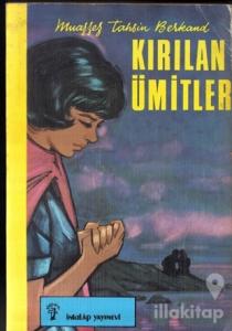 Kırılan Ümitler
