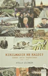 Kırılmadık Ne Kaldı?