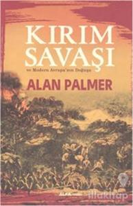 Kırım Savaşı ve Modern Avrupa'nın Doğuşu