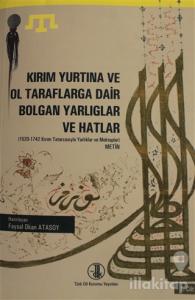 Kırım Yurtına ve Ol Taraflarga Dair Bolgan Yarlıglar ve Hatlar Cilt: 1