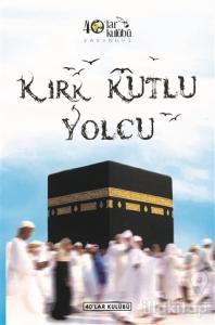 Kırk Kutlu Yolcu