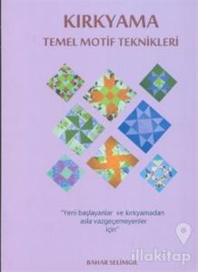 Kırkyama Temel Motif Teknikleri