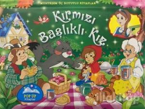 Kırmızı Başlıklı Kız - Muhteşem Üç Boyutlu Kitaplar (Ciltli)