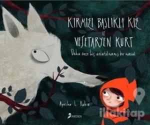 Kırmızı Başlıklı Kız ve Vejetaryen Kurt