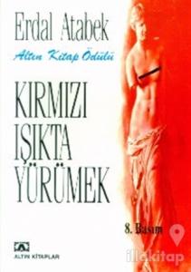 Kırmızı Işıkta Yürümek