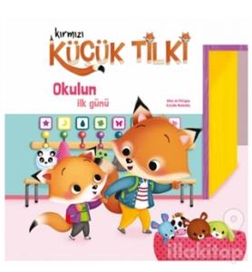 Kırmızı Küçük Tilki - Okulun İlk Günü