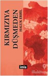 Kırmızıya Düşmeden