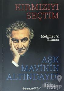 Kırmızıyı Seçtim Aşk Mavinin Altındaydı