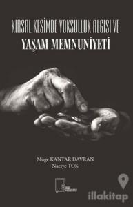 Kırsal Kesimde Yoksulluk Algısı ve Yaşam Memnuniyeti