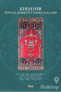 Kırşehir Özbağ Kirkitli Dokumaları