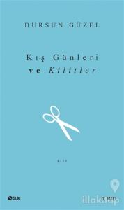 Kış Günleri ve Kilitler