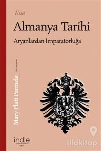 Kısa Almanya Tarihi - Aryanlardan İmparatorluğa