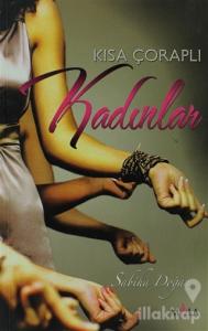 Kısa Çoraplı Kadınlar