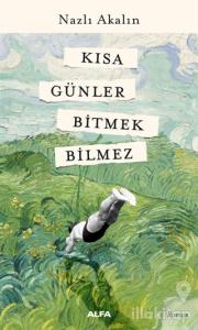 Kısa Günler Bitmek Bilmez